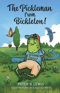 bokomslag The Pickleman from Bickleton!