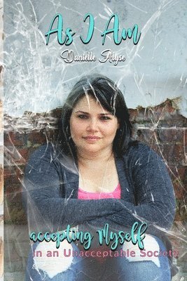 Danielle Alyse - As I Am, Häftad