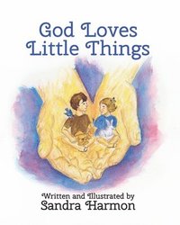 bokomslag God Loves Little Things