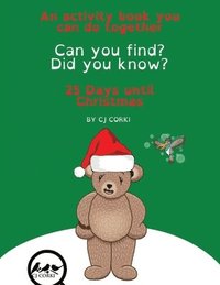 bokomslag Can You Find? Did You Know? 25 Days 'til Christmas Activity Book