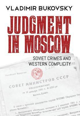 Vladimir Bukovsky - Judgment in Moscow, Inbunden