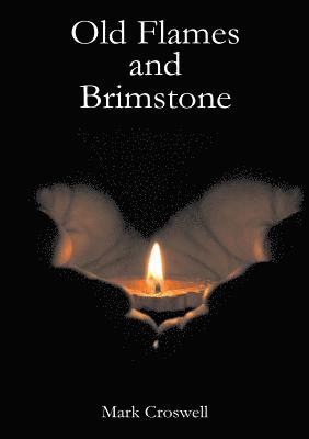 Old Flames and Brimstone 1