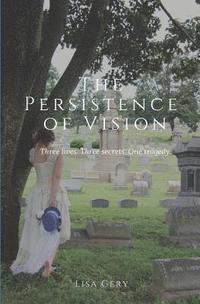 bokomslag The Persistence of Vision