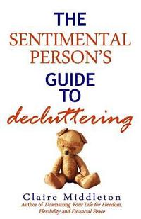 bokomslag The Sentimental Person's Guide to Decluttering