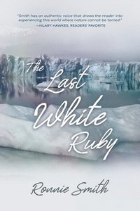 bokomslag The Last White Ruby