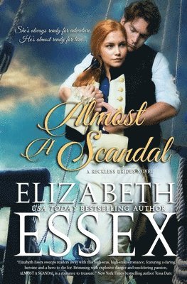 Elizabeth Essex - Almost A Scandal, Häftad
