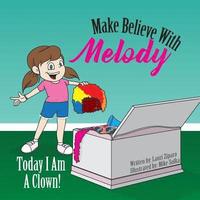 bokomslag Make Believe with Melody