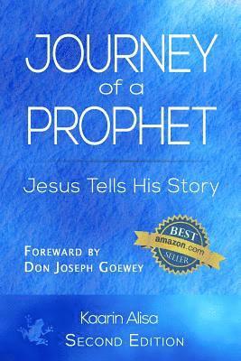 bokomslag Journey of a Prophet: Jesus Tells His Story