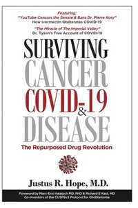 bokomslag Surviving Cancer, COVID-19, and Disease