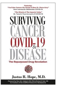 bokomslag Surviving Cancer, COVID-19, and Disease