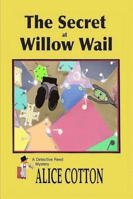 The Secret of Willow Wail 1