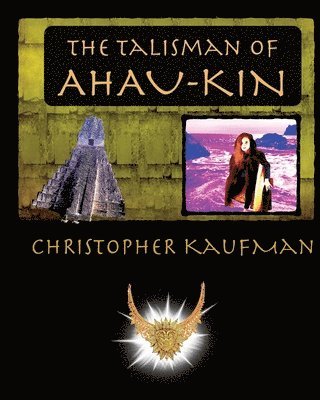 The Talisman of Ahau-Kin 1