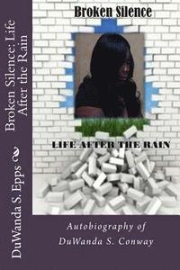 bokomslag Broken Silence: Life After The Rain: Autobiography of DuWanda S. Conway