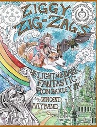 bokomslag Ziggy Zig-Zags the Light and Dark Fantastic, Volume 1