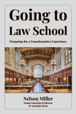 bokomslag Going to Law School: Preparing for a Transformative Experience