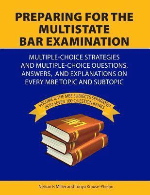 Preparing for the Multistate Bar Examination 1