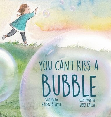 bokomslag You Can't Kiss A Bubble