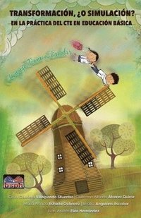 bokomslag Transformacion, ¿o simulacion? en la practica del CTE en educacion basica