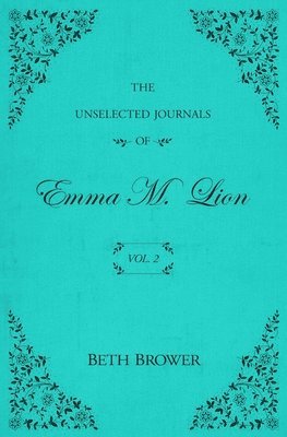 bokomslag Unselected Journals of Emma M. Lion