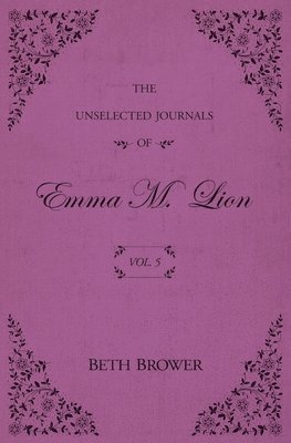 Unselected Journals of Emma M. Lion