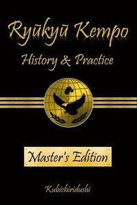 bokomslag Ryukyu Kempo: History & Practice