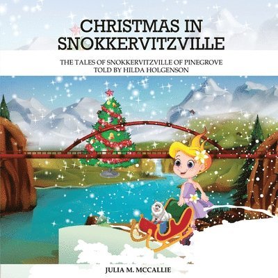 Christmas in Snokkervitzville 1