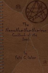 bokomslag The NecroNomNomNomicon: Cookbook of the Dead