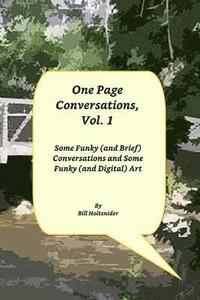 bokomslag One Page Conversations, Vol.1: Some Funky (and Brief) Conversations and Some Funky (and Digital) Art