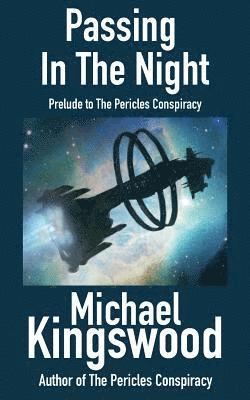 Michael Kingswood - Passing In The Night, Häftad