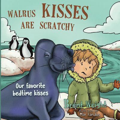 Walrus Kisses Are Scratchy 1