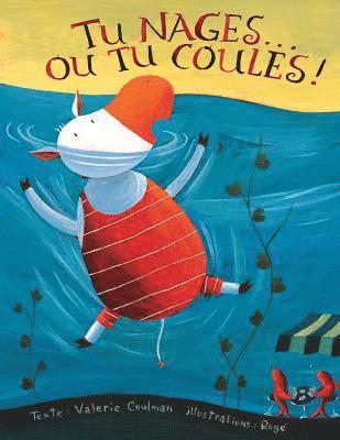 Valerie Coulman - Tu nages... ou tu coules!, Häftad