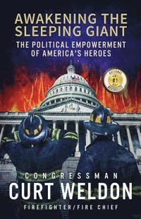 bokomslag Awakening the Sleeping Giant: The Political Empowerment of America's Heroes