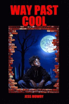 Jess Mowry - Way Past Cool, Häftad