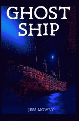 Jess Mowry - Ghost Ship, Häftad