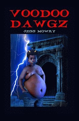 Jess Mowry - Voodoo Dawgz, Häftad