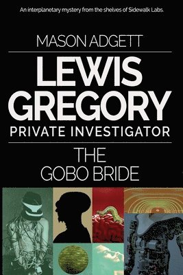 bokomslag The Gobo Bride: A Lewis Gregory Mystery