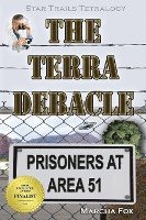 bokomslag The Terra Debacle: Prisoners at Area 51