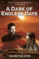 A Dark of Endless Days 1