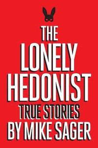 bokomslag The Lonely Hedonist