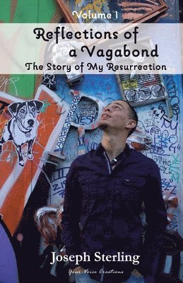 bokomslag Reflections of a Vagabond: The Story of My Resurrection