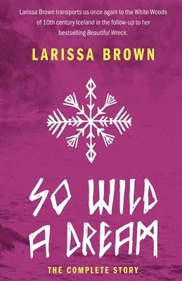 So Wild A Dream: The Complete Story 1