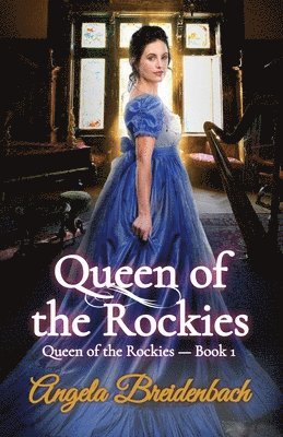 Angela Breidenbach - Queen of the Rockies, Häftad