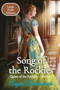 bokomslag Song of the Rockies - Large Print Edition