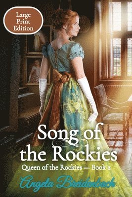 bokomslag Song of the Rockies - Large Print Edition