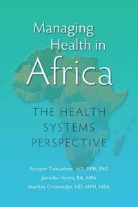 bokomslag Managing Health in Africa