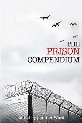 Multiple-Authors, Jennifer Word - The Prison Compendium, Häftad