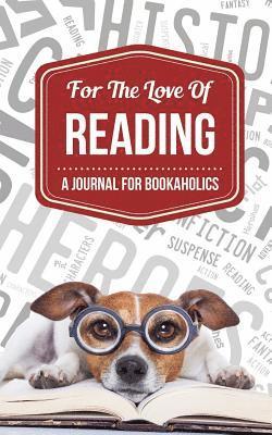 bokomslag For the Love of Reading