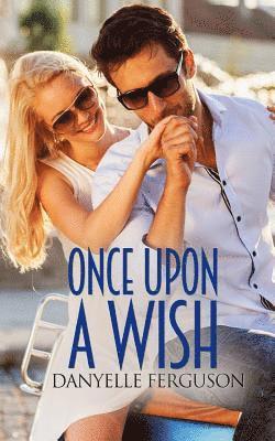 Once Upon A Wish 1