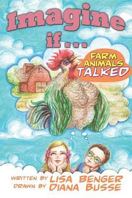 Lisa Benger - Imagine If...: Farm Animals Talked, Häftad