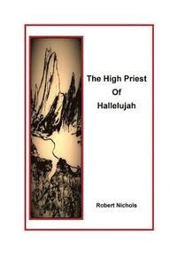 bokomslag The High Priest of Hallelujah